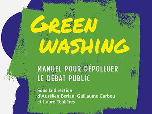 Greenwashing, manuel pour dépolluer le débat public